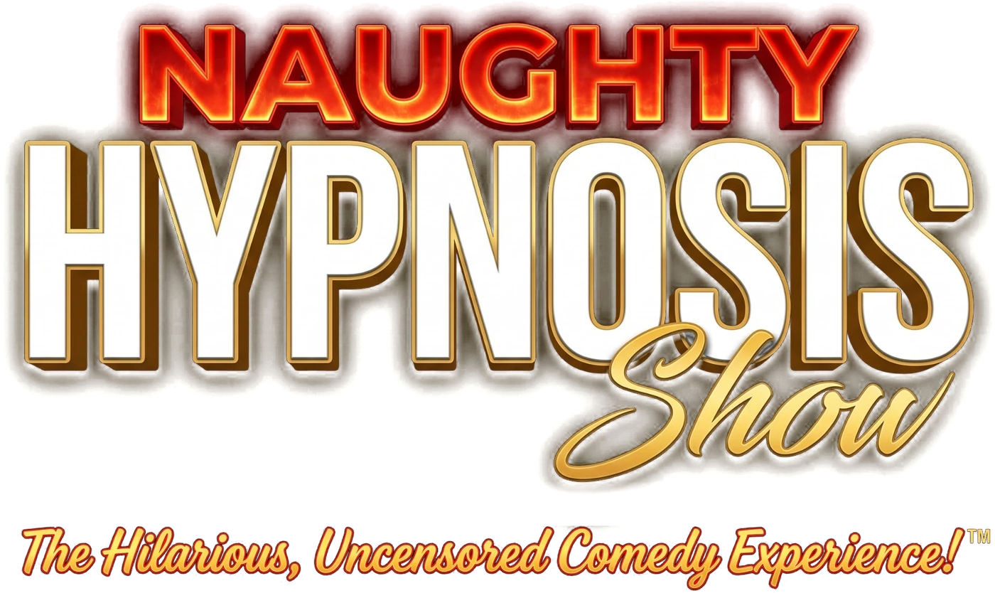 Naughty Hypnosis Show: The Hilarious, Uncensored Comedy Experience