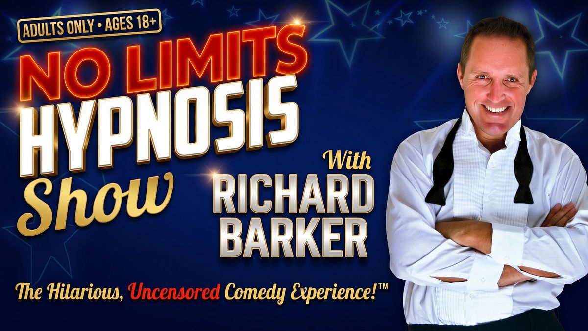 No Limits Hypnosis Show with Richard Barker poster